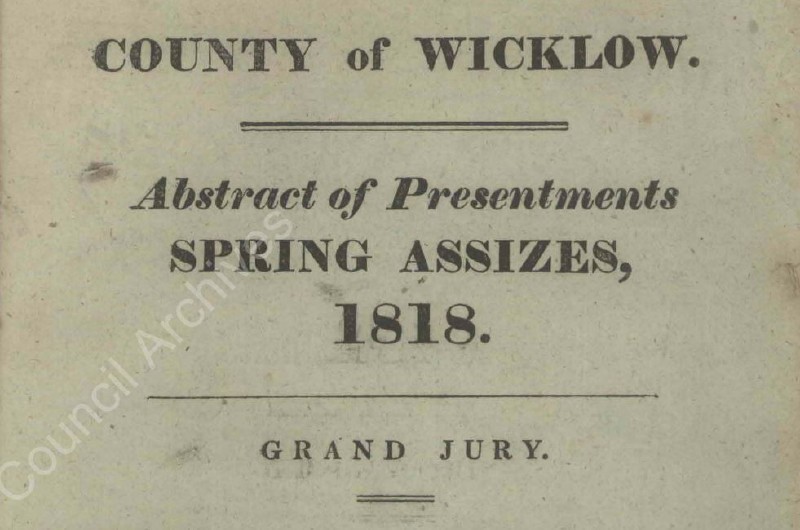 Wicklow Grand Jury Presentments 1790 to 1899